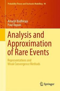 Cover image for Analysis and Approximation of Rare Events: Representations and Weak Convergence Methods