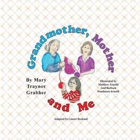 Cover image for Grandmother, Mother and Me