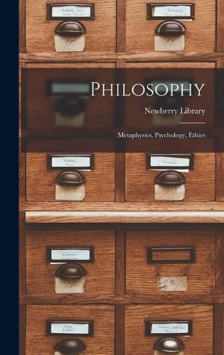 Cover image for Philosophy: Metaphysics, Psychology, Ethics