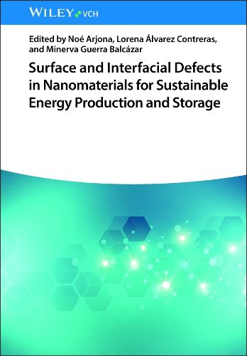 Cover image for Surface and Interfacial Defects in Nanomaterials for Sustainable Energy Production and Storage
