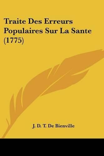 Cover image for Traite Des Erreurs Populaires Sur La Sante (1775)