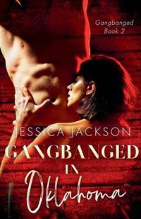 Cover image for Gangbanged in Oklahoma