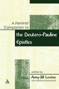 Cover image for Feminist Companion to Paul: Deutero-Pauline Writings