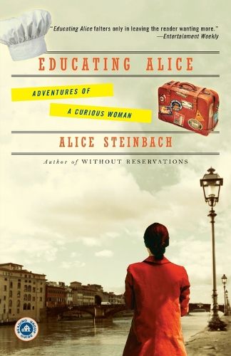 Cover image for Educating Alice: Adventures of a Curious Woman