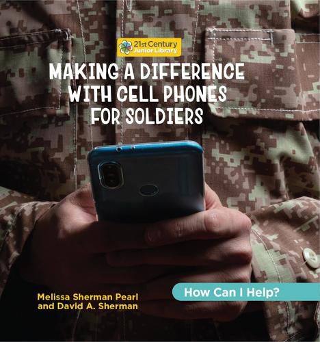 Cover image for Making a Difference with Cell Phones for Soldiers