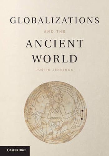 Cover image for Globalizations and the Ancient World