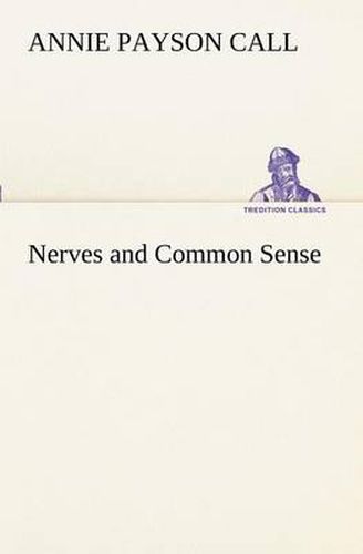Cover image for Nerves and Common Sense