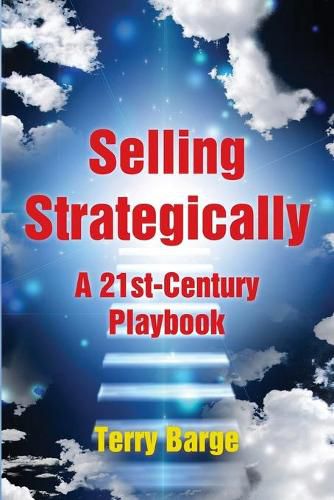 Cover image for Selling Strategically: A 21st-Century Playbook