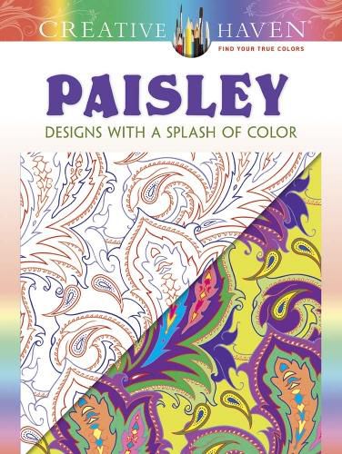 Cover image for Creative Haven Paisley: Designs with a Splash of Color