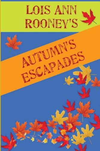 Autumn's Escapades: Vol.1