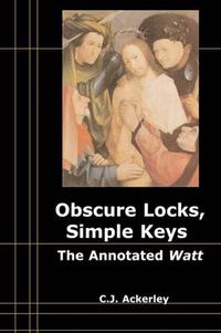 Cover image for Obscure Locks, Simple Keys: The Annotated 'Watt