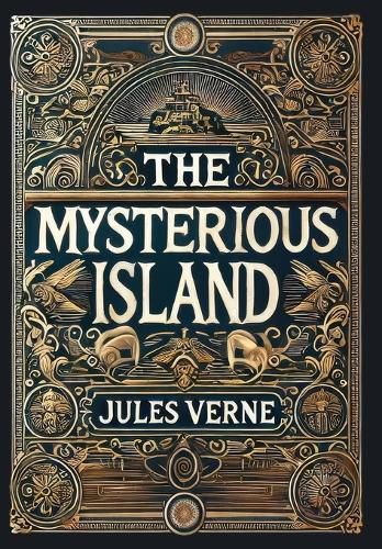 Cover image for The Mysterious Island (Collector's Edition) (Laminated Hardback with Jacket)