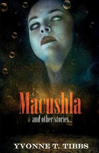 Cover image for Macushla: and other stories...