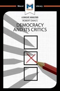 Cover image for An Analysis of Robert A. Dahl's Democracy and its Critics