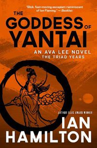 Cover image for The Goddess of Yantai: An Ava Lee Novel: Book 11