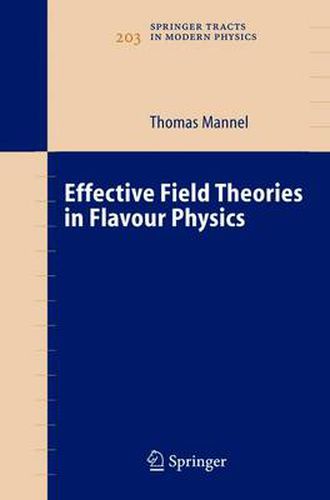 Cover image for Effective Field Theories in Flavour Physics