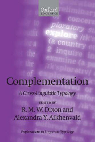Complementation: A Cross-Linguistic Typology