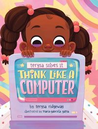 Cover image for Think Like A Computer