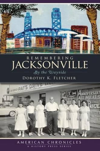 Cover image for Remembering Jacksonville: By the Wayside