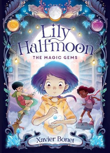 Cover image for The Magic Gems (Lily Halfmoon, Book 1)
