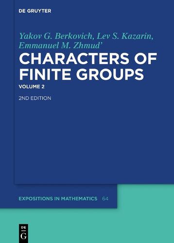 Cover image for Yakov G. Berkovich; Lev S. Kazarin; Emmanuel M. Zhmud': Characters of Finite Groups. Volume 2