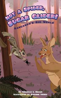 Cover image for Kangaroo's Big World: Not a Spider, Sugar Glider!