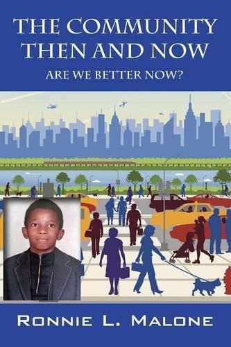 Cover image for The Community Then and Now: Are We Better Now?