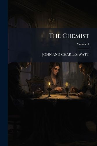 The Chemist, Volume 1