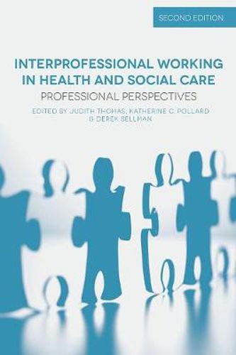 Cover image for Interprofessional Working in Health and Social Care: Professional Perspectives