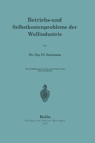 Cover image for Betriebs- Und Selbstkostenprobleme Der Wollindustrie