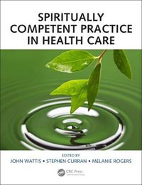 Cover image for Spiritually Competent Practice in Health Care