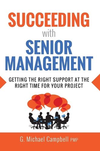 Cover image for Succeeding with Senior Management