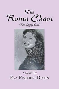 Cover image for The Roma Chavi: The Gypsy Girl