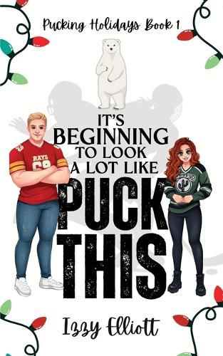 Cover image for It's Beginning to Look a Lot Like Puck This