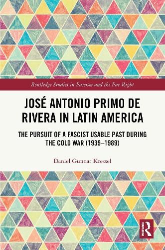 Cover image for Jose Antonio Primo de Rivera in Latin America