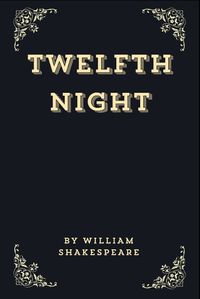 Cover image for Twelfth Night (Annotated Edition)