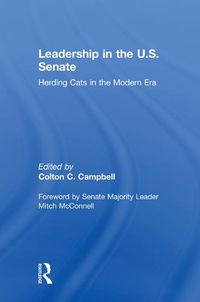 Cover image for Leadership in the U.S. Senate: Herding Cats in the Modern Era