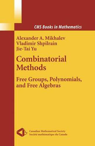 Cover image for Combinatorial Methods: Free Groups, Polynomials, and Free Algebras