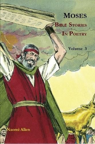 Cover image for Moses - Bible Stories in Poetry - Volume 3