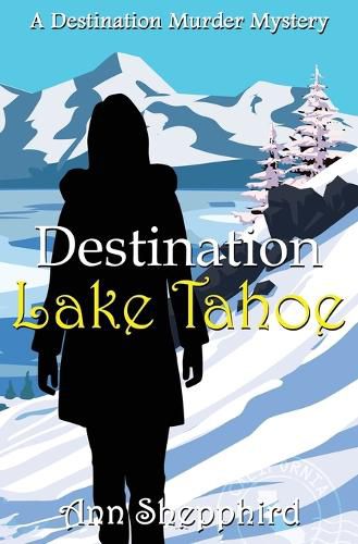 Cover image for Destination Lake Tahoe