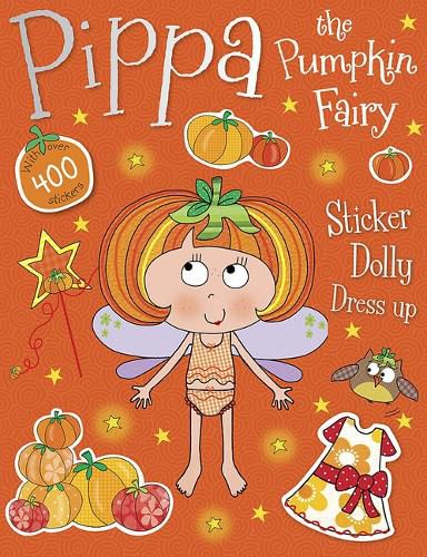 Cover image for Pippa the Pumpkin Fairy Sticker Dolly Dress Up