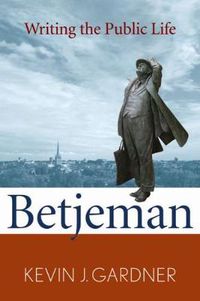 Cover image for Betjeman: Writing the Public Life