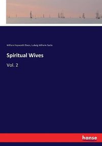 Cover image for Spiritual Wives: Vol. 2