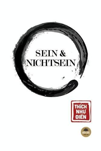 Cover image for Sein und Nichtsein: Aus dem Vietnamesischen ins Deutsche ubertragen von H&#7841;nh T&#7845;n va H&#7841;nh Gi&#7899;i