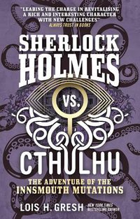 Cover image for Sherlock Holmes vs. Cthulhu: The Adventure of the Innsmouth Mutations