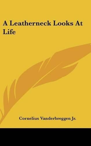 Cover image for A Leatherneck Looks at Life