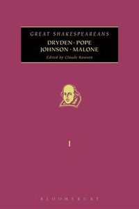 Cover image for Dryden, Pope, Johnson, Malone: Great Shakespeareans: Volume I