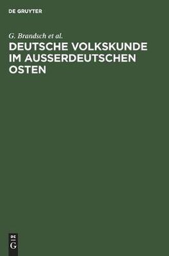 Cover image for Deutsche Volkskunde Im Ausserdeutschen Osten: Vier Vortrage