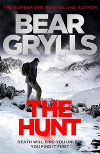 Cover image for Bear Grylls: The Hunt