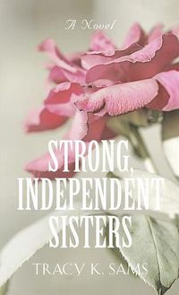 Cover image for Strong, Independent Sisters